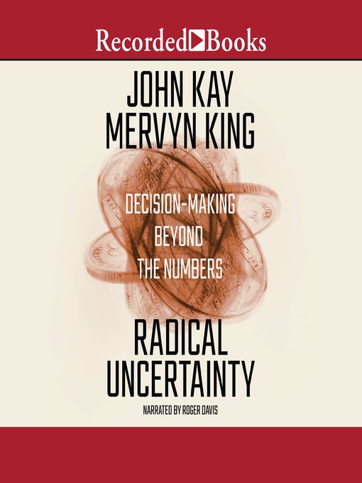 Title details for Radical Uncertainty by John Kay - Wait list